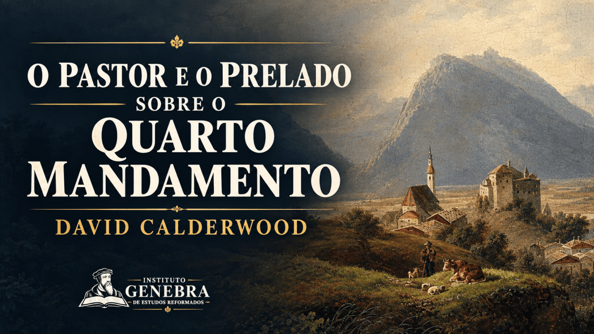 O Pastor e o Prelado sobre o Quarto&nbsp;Mandamento